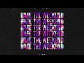 VARGENTA, ILYAA, Aili - Hate The Weekend