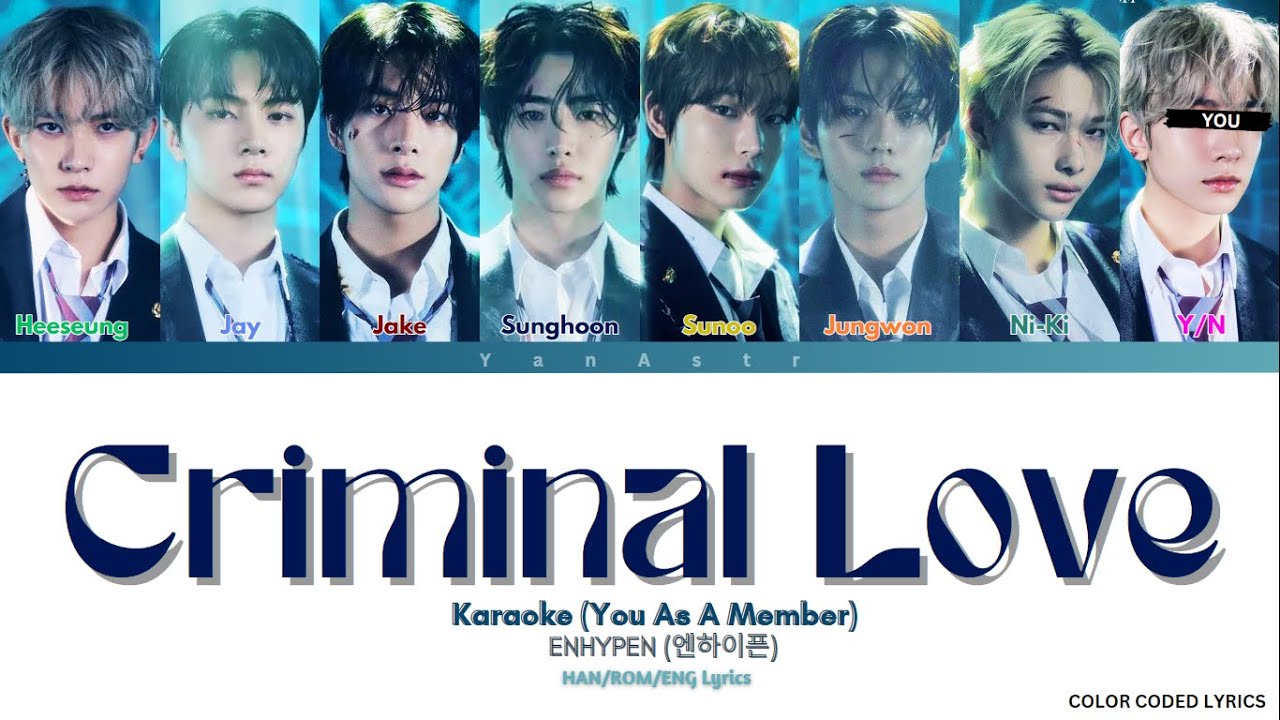 [KARAOKE] ENHYPEN 'Criminal Love' - You As A Member || 8 Members Ver.