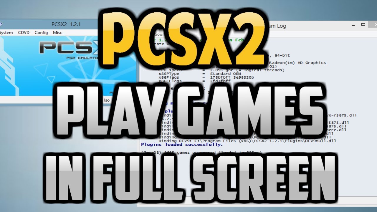 how to fullscreen pcsx2 emulator