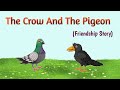 The crow and the pigeon story l story in english l 1min story for kids l  short story l  story l