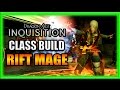 Dragon Age Inquisition - Class Build - Rift Mage Guide!