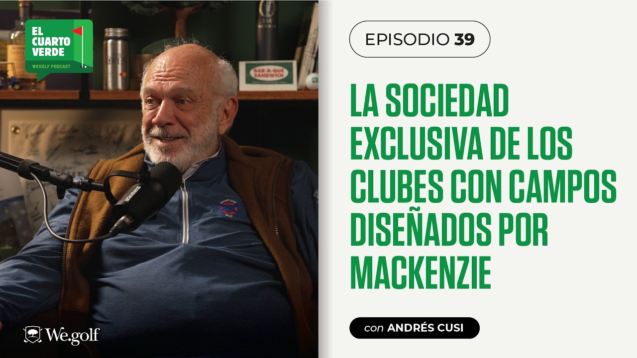#39 - La sociedad exclusiva de los clubes con campos diseñados por MacKenzie.