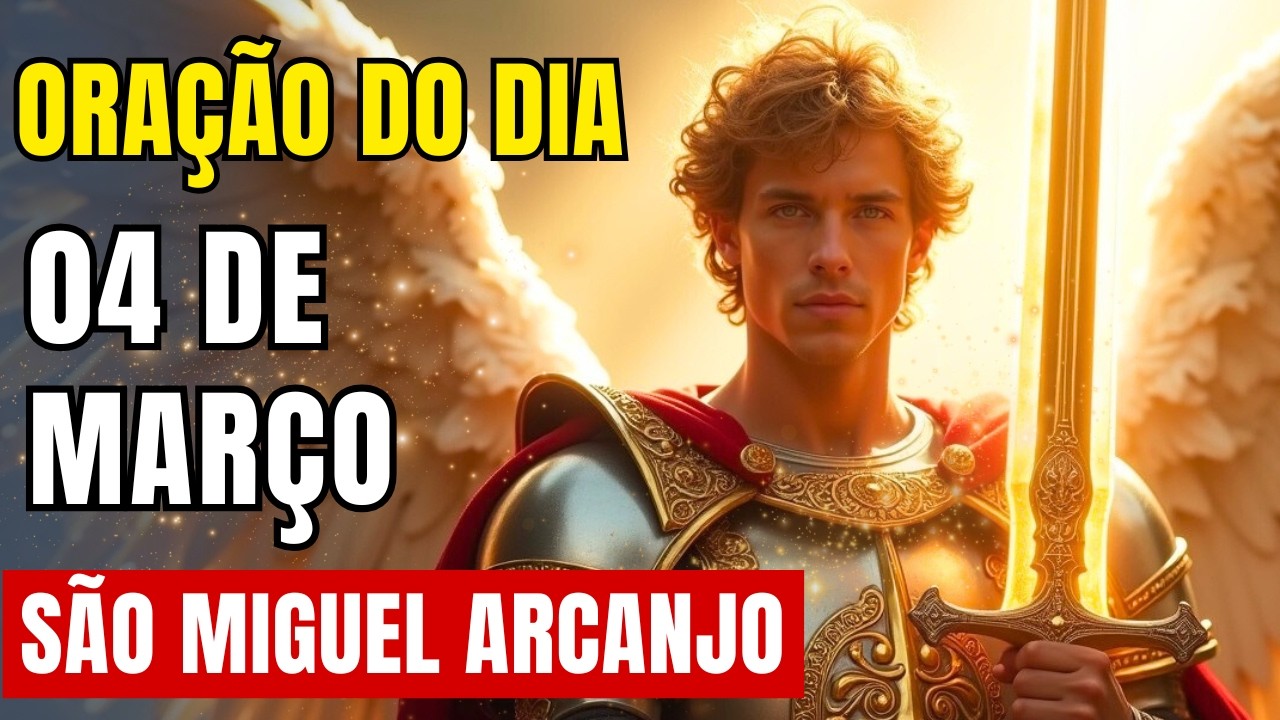 Oração do Dia – São Miguel Arcanjo – Apenas Ouça!