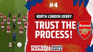 North London Derby FM22 | TRUST THE PROCESS - ARSENAL: Ep.4 | Football Manager 2022