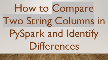 How to Compare Two String Columns in PySpark and Identify Differences