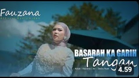 Fauzana - Basarah Ka Garih Tangan (Official Music Video)