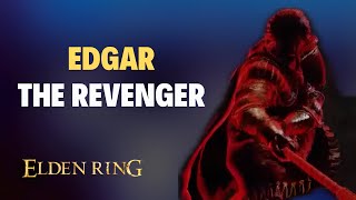 Where to Find Edgar the Revenger After Irina Dies - Elden Ring