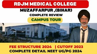 RDJM  MEDICAL COLLEGE & HOSPITAL (BIHAR ) CAMPUS TOUR & REVIEW 🚀 || CUTOFF 2023🔥| FEES STRUCTURE🔥.