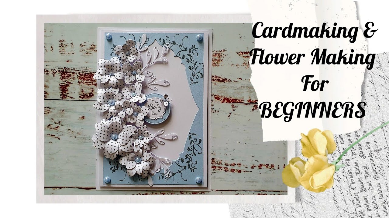 Flower Making & Cardmaking for BEGINNERS • 2024 - YouTube
