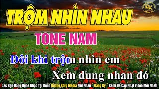 KARAOKE TRỘM NHÌN NHAU NHẠC SÓNG TONE NAM I Dương Korg Media