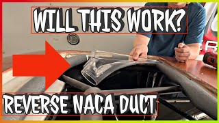 Will this work? Reverse NACA duct