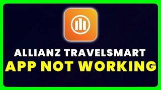 Allianz TravelSmart App Not Working: How to Fix Allianz TravelSmart App Not Working screenshot 1