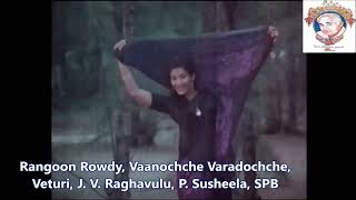 Veturi Gari Paata Ii Rangoon Rowdy Ii Vaanochche Varadochche Ii J. V. Raghavulu Ii P. Susheela I Spb