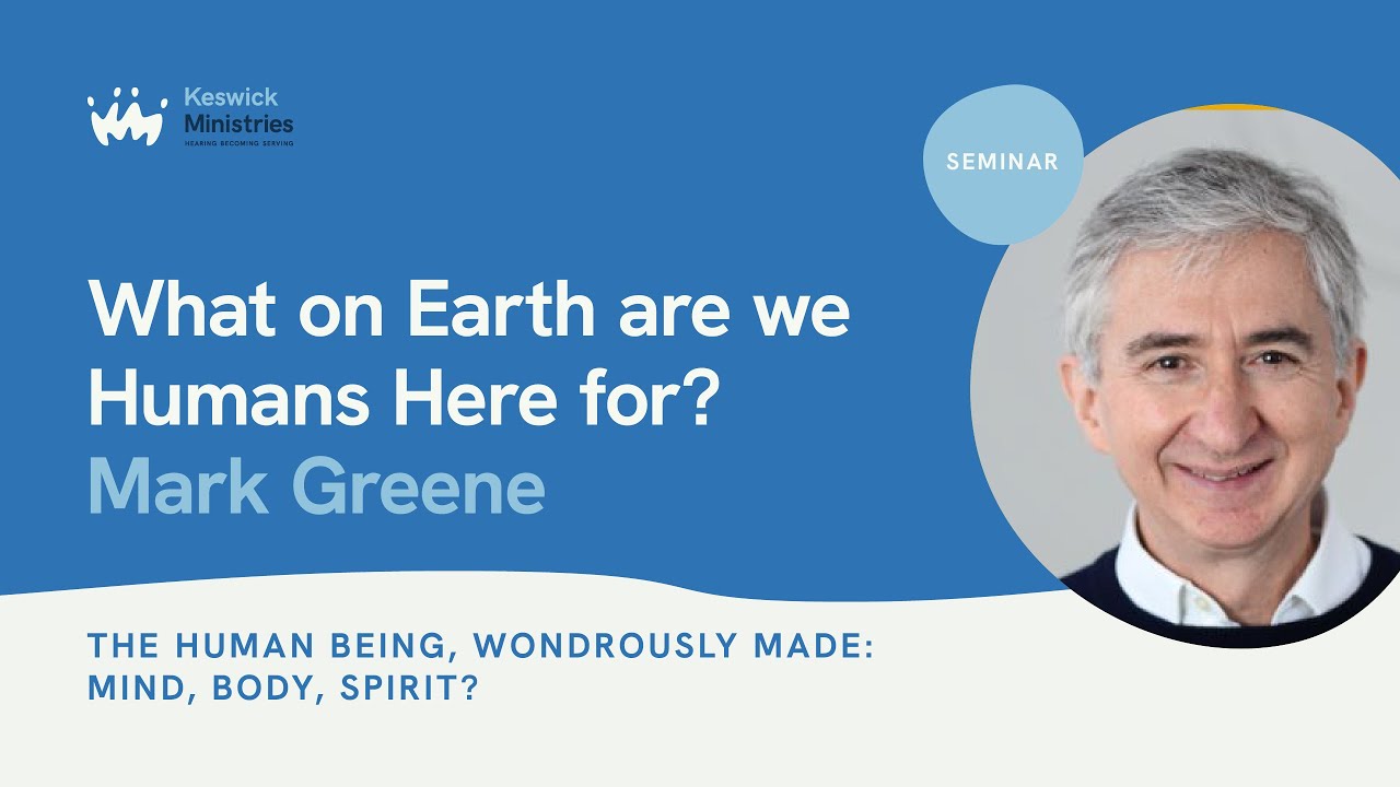 What On Earth Are We Humans Here For? The Human Being, Wondrously Made: Mind, Body, Spirit?