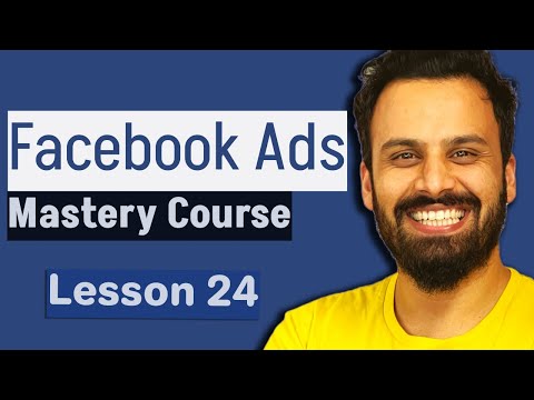 Create a conversion campaign and Prospecting Ad Set (Lesson 24)