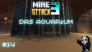 ⛏️Minecraft MineAttack 3⛏️ Der Bau des grossen Aquariums beginnt #14