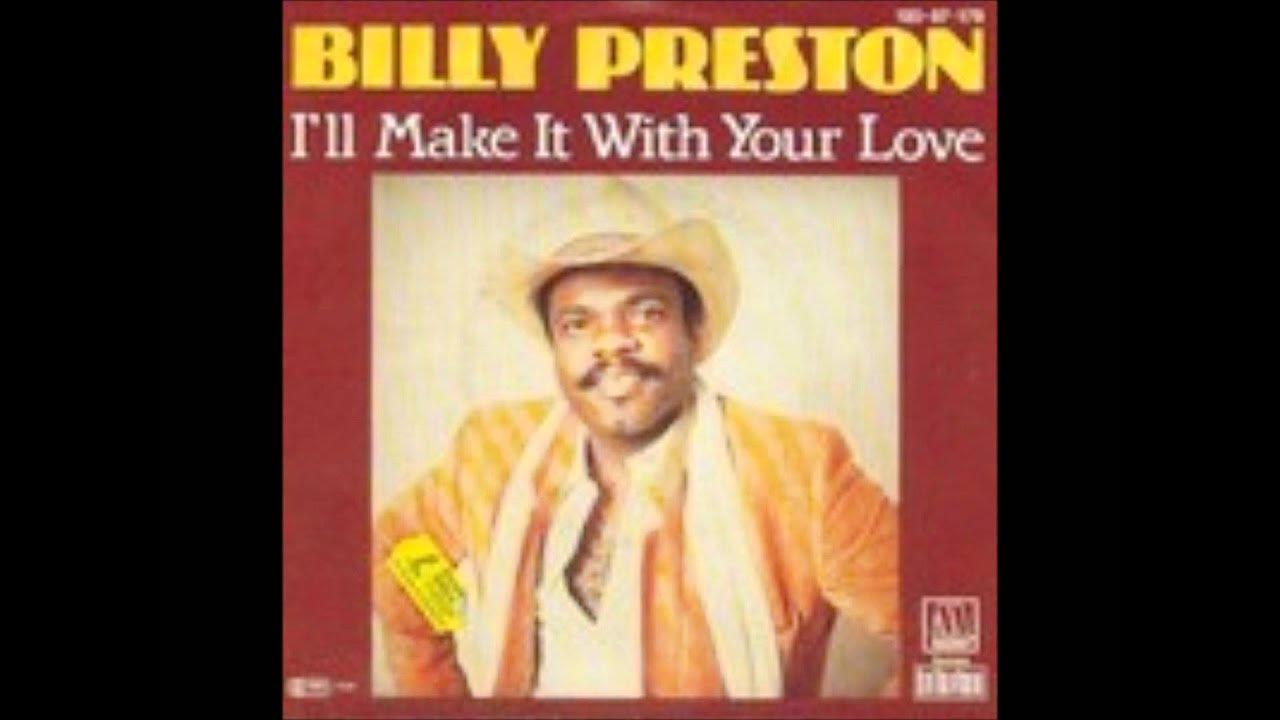 Billy Preston - I'll Make It With Your Love Billy Preston - I'll Make It With Your Love