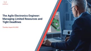The Agile Electronics Engineer: Managing Limited Resources and Tight Deadlines