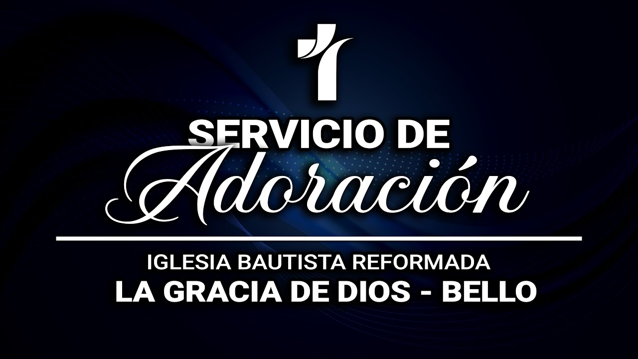 Servicio de Adoración - Domingo 1 Febrero 2026 - IBR La Gracia de Dios ...
