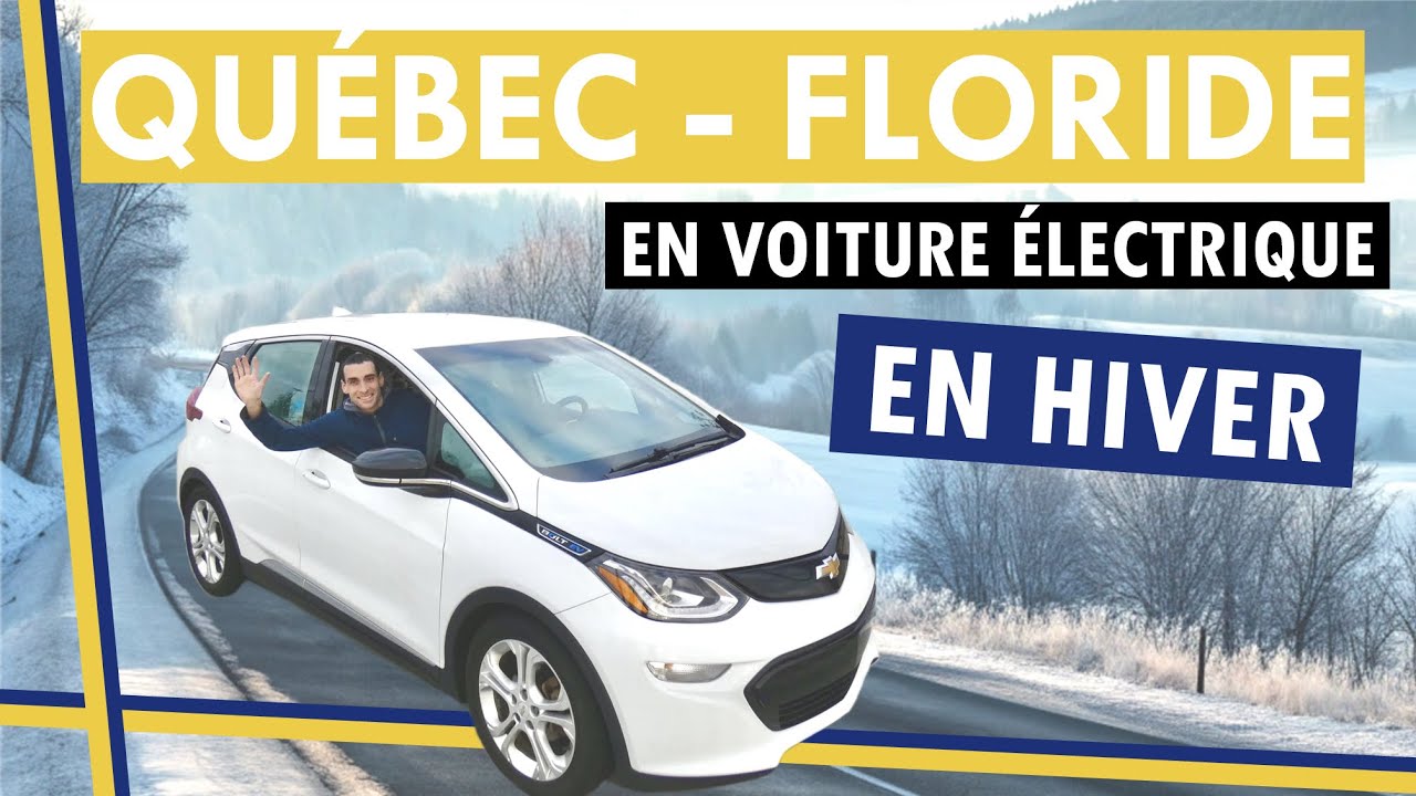 Du Québec à la Floride en voiture électrique EN HIVER c’est possible ?