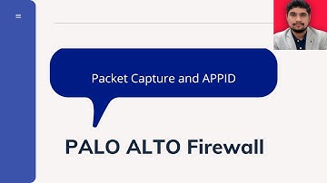 Palo Alto Packet Capture and APP ID