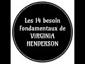 Les 14 besoins fondamentaux de virginia henderson