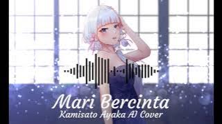 Kamisato Ayaka (AI Cover) - Mari Bercinta