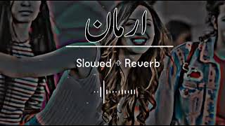 Arman|Slowed+Reverb|Pashto|sad song|1am thoughts