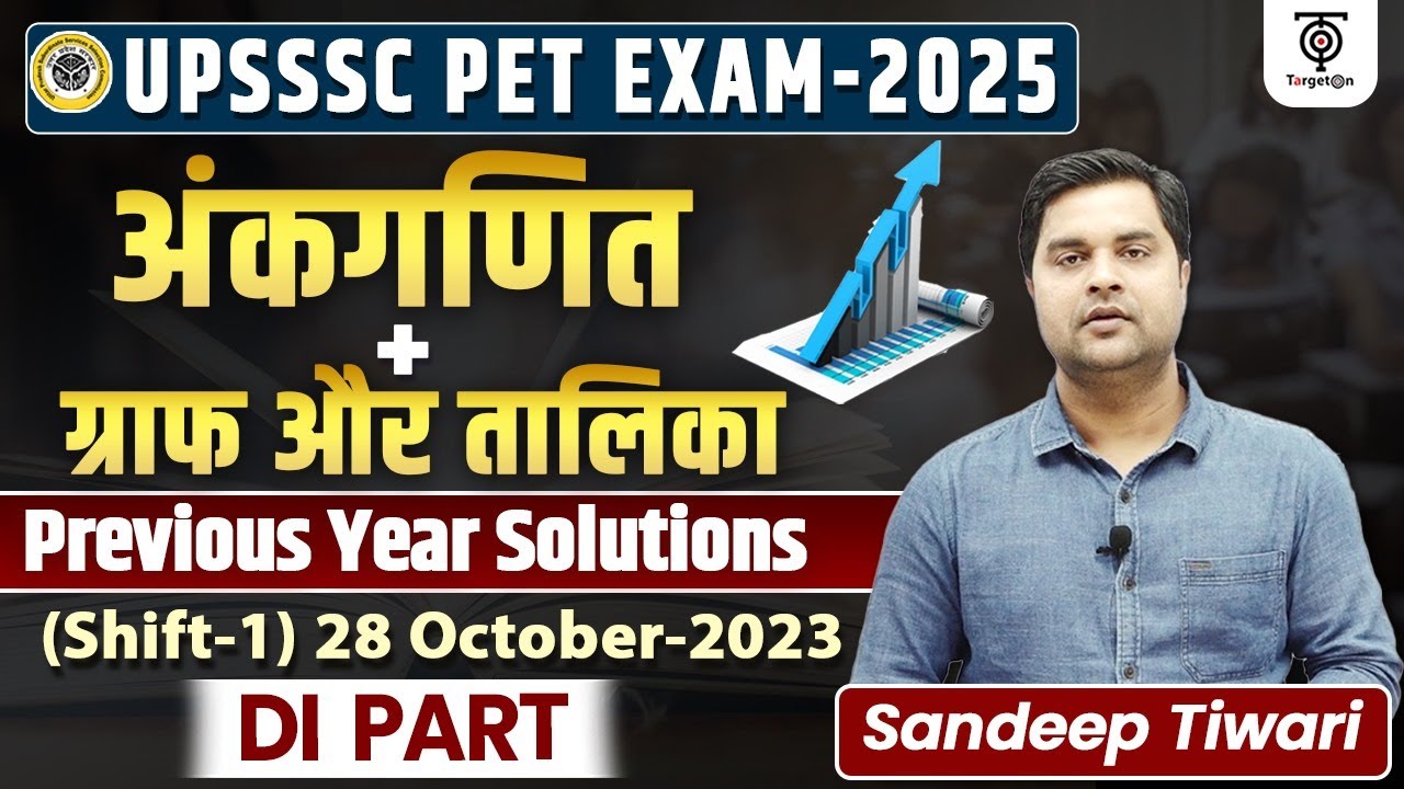UPSSSC PET 2025 | Maths | ग्राफ और तालिका PYQ  Shift-1 (28 October- 2023) Sandeep Tiwari