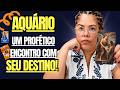 AQUÁRIO - DIRETO DO ALÉM - É O COMEÇO DO QUE VOCÊ TANTO PEDIU AO DESTINO