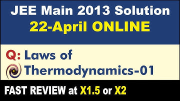 JEE Main 2013 Physics Solutions | Laws of Thermodynamics-01
