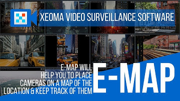 e-Map: Multi-layer Interactive Map of a Site in Xeoma Software