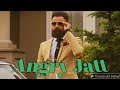 Angry jatt fullamrit maan ft himanshi khurana  tru makers  latest punjabi song 2018