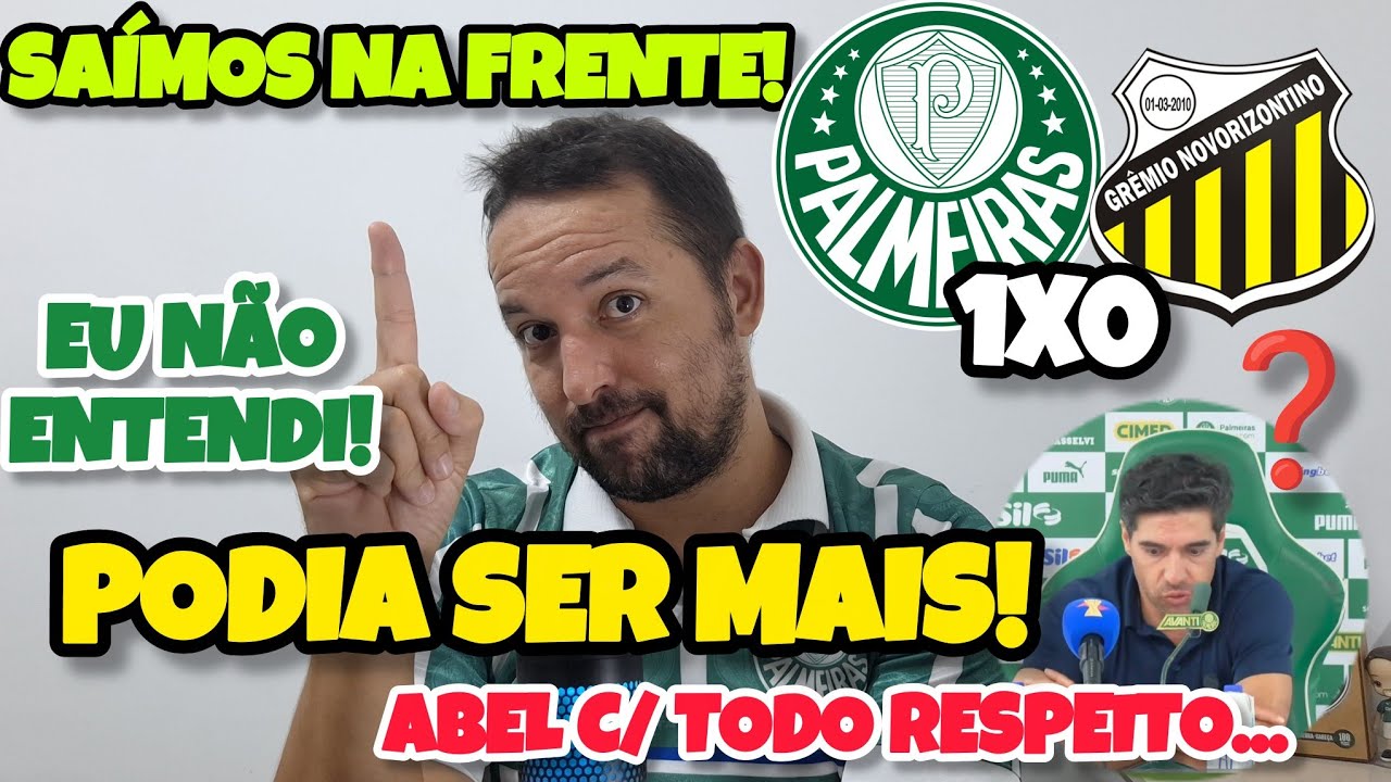 ❓🚨ALÔ ABEL!! PAL 1X0 NOV - SAÍMOS NA FRENTE MAS ISSO NÃO PODE! ANÁLISECOMPLETA. O QUE FALTOU?