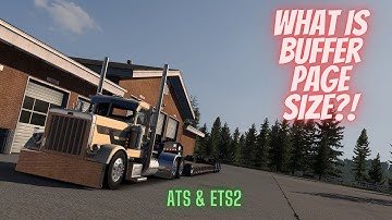 How To : Page Buffer Size ! | What Is it? | American Truck Simulator