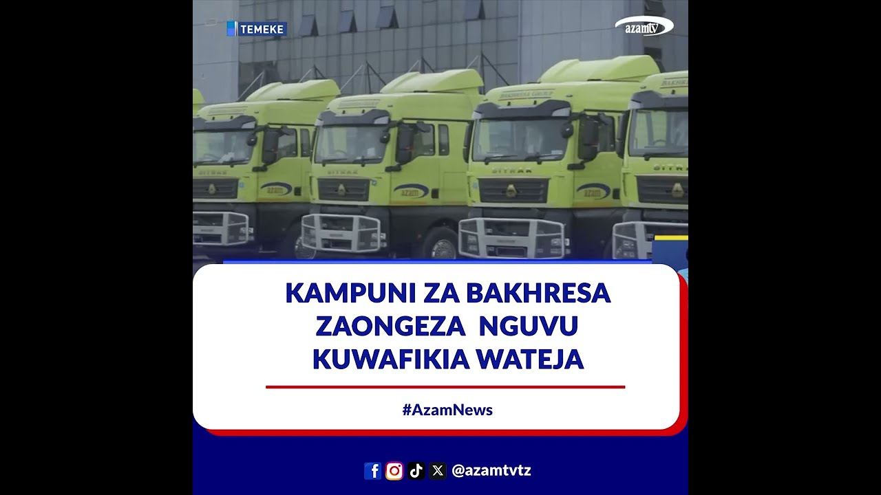 Malori mapya 50 ya Sinotruk kuongeza nguvu za kuwafikishia huduma na bidhaa za Azam wateja nchini