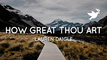 How Great Thou Art (feat. Lauren Daigle) - Hillsong United | Live (Lyrics)