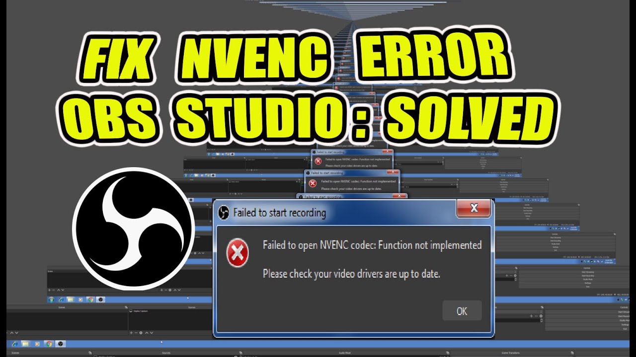 Obs Studio 25 0 8 Fix Failed To Open Nvenc Codec Error How To Youtube