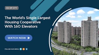 Co-Op-City | The World’s Single Largest Housing Cooperative With 160 Elevators
