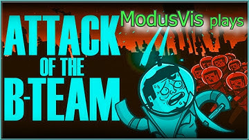 Attack of the B-Team Episode 5-Taking a look around!