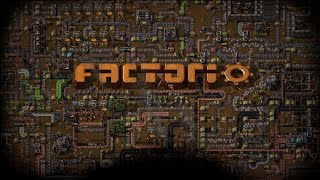 Factorio. №3 Ночной инженерный блуд.