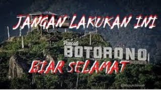 BOTORONO - SOSOK SANG PENUNGGU PUNCAK BOTORONO
