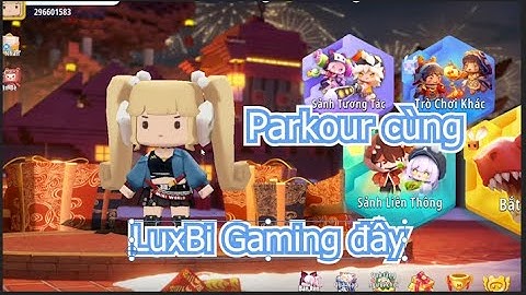Mini World Parkour cùng LuxBi Gaming