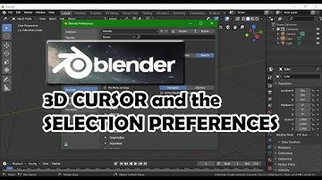 3d cursor in blender 2.8 and setting the selection preferences