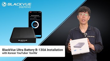 BlackVue Ultra Battery B-130A Installation for Parking ModeㅣKorean YouTuber 