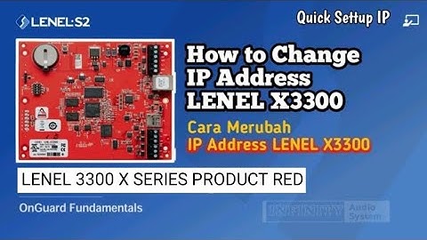 How to Change IP Address LENEL 3300 X Series