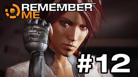 Remember Me - Gameplay Walkthrough Part 12 - Episode 5: Headshot (1 of 3)