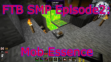 FTB SMP Episode2: Mob Essence
