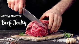 Slicing Meat for Beef Jerky