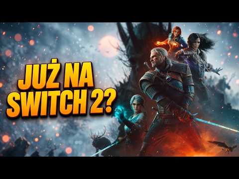 The Witcher 3 on Nintendo Switch 2 for FREE? How to claim the Remaster and what's new!